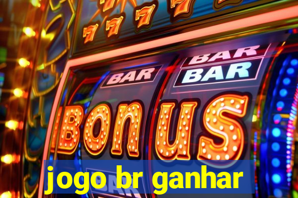 jogo br ganhar